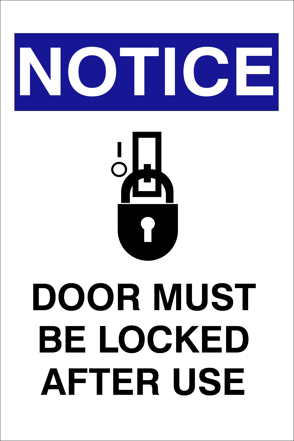 Notice : Door must be locked safety sign (NOT048) | Safety Sign Online