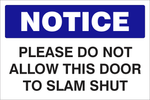 Notice : Don't allow this door safety sign (NOT049)