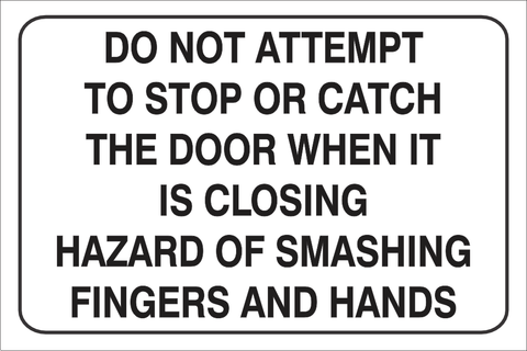 Do not attempt to stop door safety sign (NOT052)