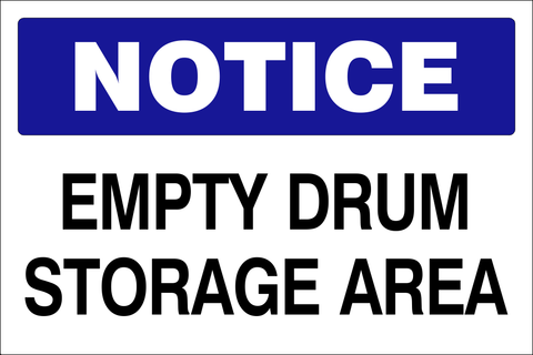 Notice : Empty drum storage area safety sign (NOT059)
