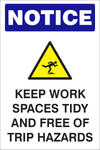 Notice : Keep work spaces tidy safety sign (NOT060)