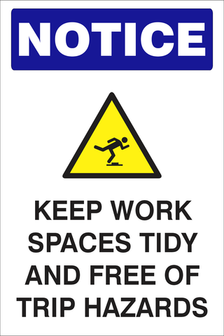 Notice Keep work spaces tidy safety sign (NOT060)