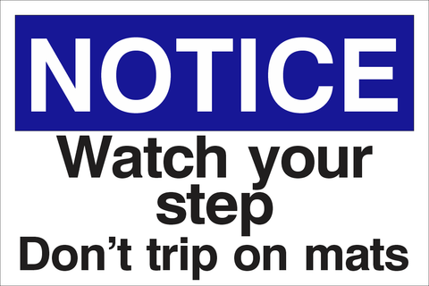 Notice : watch your step safety sign (NOT061)