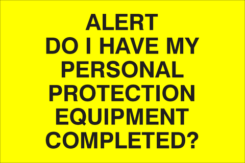 Alert safety sign (NOT069)
