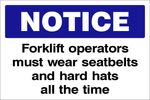 Notice : Forklift operators must wear seatbelts safety sign (NOT072)