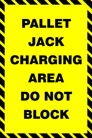 Pallet jack charging area safety sign (NOT100)