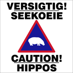 Caution : Hippos safety sign 2 Languages (NR11)