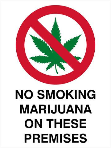 No smoking marijuana on these premises safety sign  (NS12)