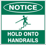 Notice : Hold onto handrails safety sign (NTE4)