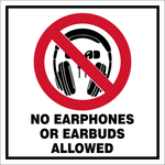 No Earphones or earbuds allowed safety sign (P21)
