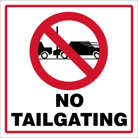No Tailgating with prohibitory vehicle safety sign (P078)