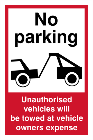 No Parking, unauthorised vehicles will be towed safety sign (PARK077)