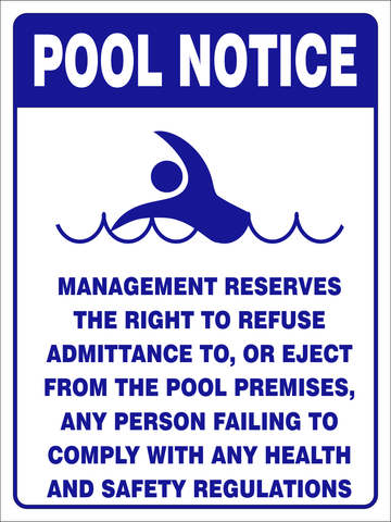 Pool Notice : Management reserves the right safety sign (PR030)