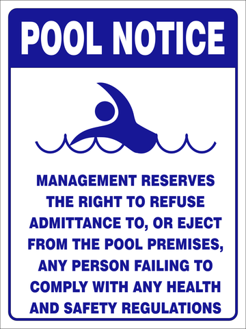 Pool Notice - management reserves the right safety sign (PR030)