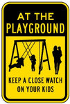 At the playground : Keep a close watch on your kids safety sign (NOT095)