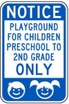 Notice : Playground for children preschool to 2nd Grade only safety sign (NOT086)