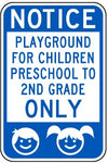 Notice Playground for children preschool to 2nd Grade only safety sign (NOT086)