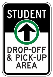 Notice : Student Drop-Off & Pick-Up Area safety sign (NOT092)