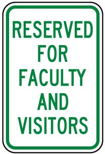 Reserved for faculty and visitors safety sign (NOT090)