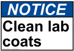 Notice : Clean lab coats safety sign (LAB08)