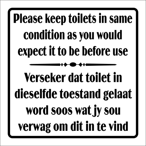 Please keep toilets in same condition safety sign (T1)
