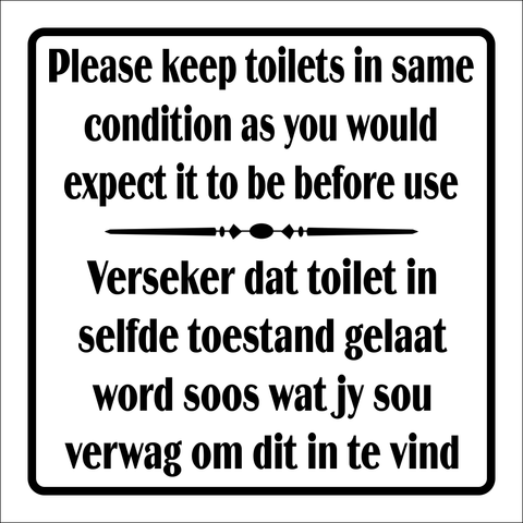 Please keep toilets in same condition safety sign (T1)