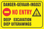 Danger - Gevaar - Ingozi , No Entry, Deep Excavation safety sign (C14)