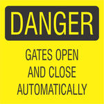 Danger : Gates open and close automatically safety sign (HW4)