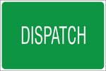 Dispatch safety sign (IN16)