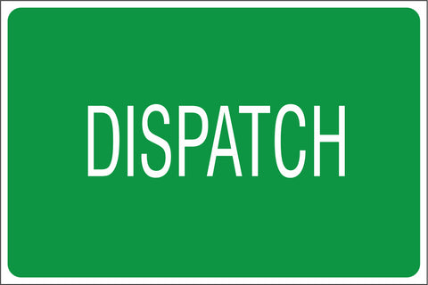 Dispatch safety sign (IN16)