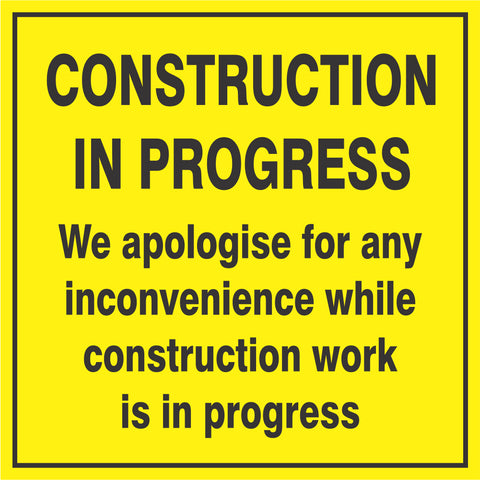 Construction in progress safety sign (C47)