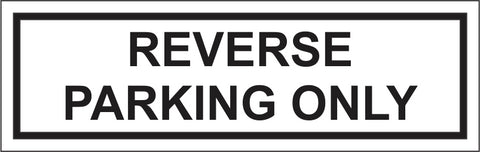 Reverse parking only safety sign (RV1)