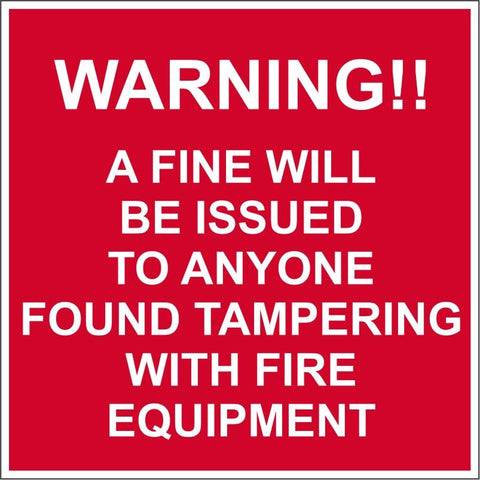 Warning : A fine for tampering with fire equipment safety sign (EQ020)