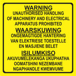 Unauthorised handling of Machinery in 3 languages safety sign (M104)