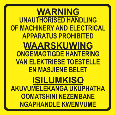 Unauthorised handling of Machinery in 3 languages safety sign (M104)