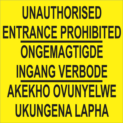 Unauthorised Entrance Prohibited safety sign - 3 languages ( M110)