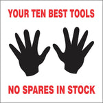 Your ten best tools, no spares in stock safety sign (M103)