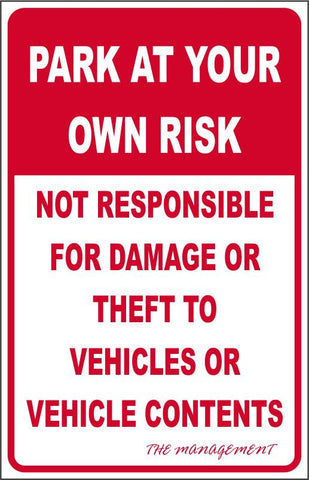 Park at Your Own Risk safety sign (PAR098)