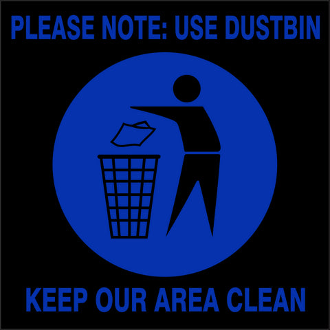 Please Note : Use Dustbin, Keep Area Clean safety sign (M31)
