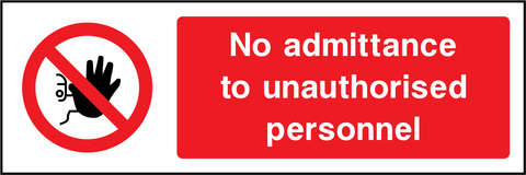 No admittance to unauthorised personnel safety sign (ACCE0001)
