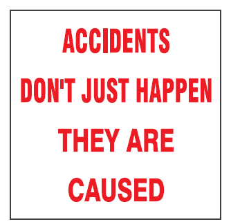 Accidents don`t just happen safety sign (WP06)