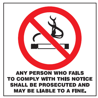 Any person who fails to comply with this notice no Smoking safety sign (NS3)