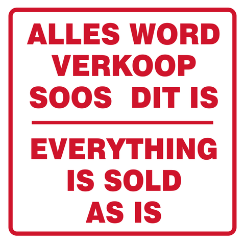 Everything is sold as is safety sign (B6)