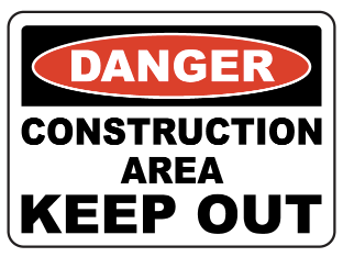 Danger : Construction area / Keep out safety sign (C77)