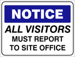 Notice : All visitors report safety sign (C81)