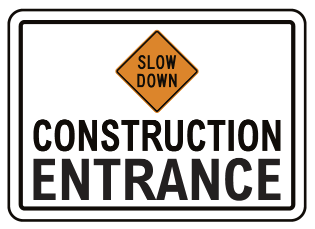 Slow down construction entrance safety sign (C85)