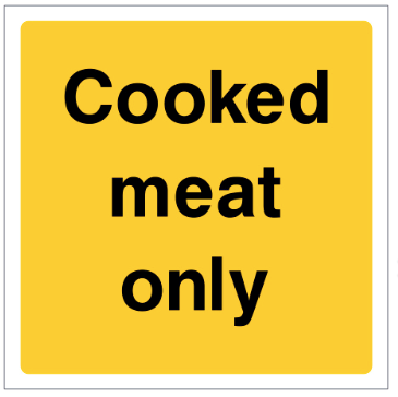 Cooked meat only safety sign (CAT16)