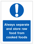 Always separate and store raw food from cooked foods safety sign (CAT4)