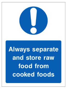 Always separate and store raw food from cooked foods safety sign (CAT4)