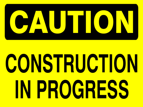 Caution : Construction in progress safety sign (CAU010)